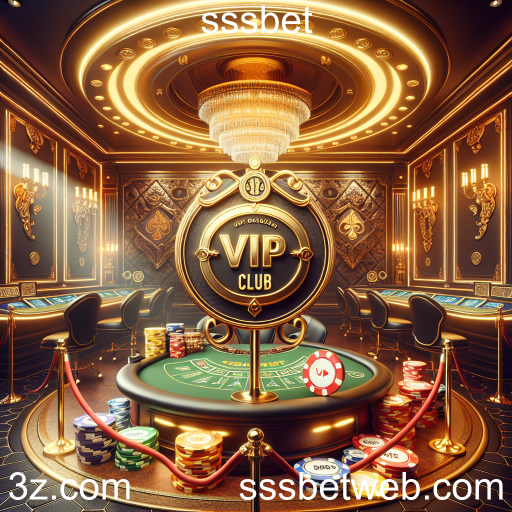 Descubra o 'Clube VIP' do sssbet: Exclusividade e Vantagens
